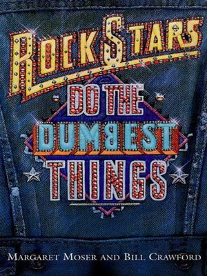 cover image of Rock Stars Do the Dumbest Things